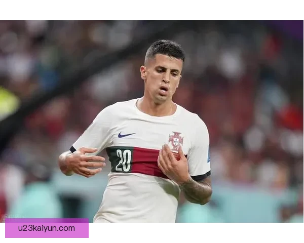 坎塞洛在拜仁时期的表现持续提升，展现出强大的竞争力